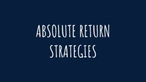 Absolute Return Strategy